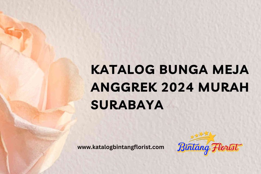 Katalog Bunga Meja Anggrek 2024 Murah Surabaya
