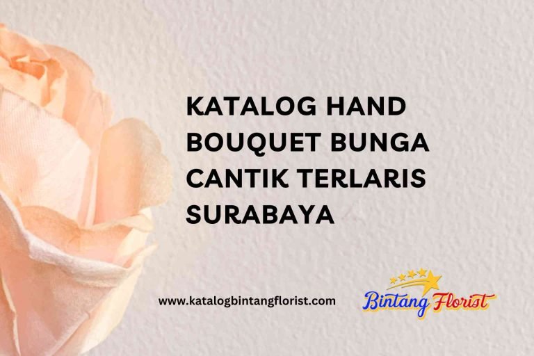 Katalog Hand Bouquet Bunga Cantik Terlaris Surabaya