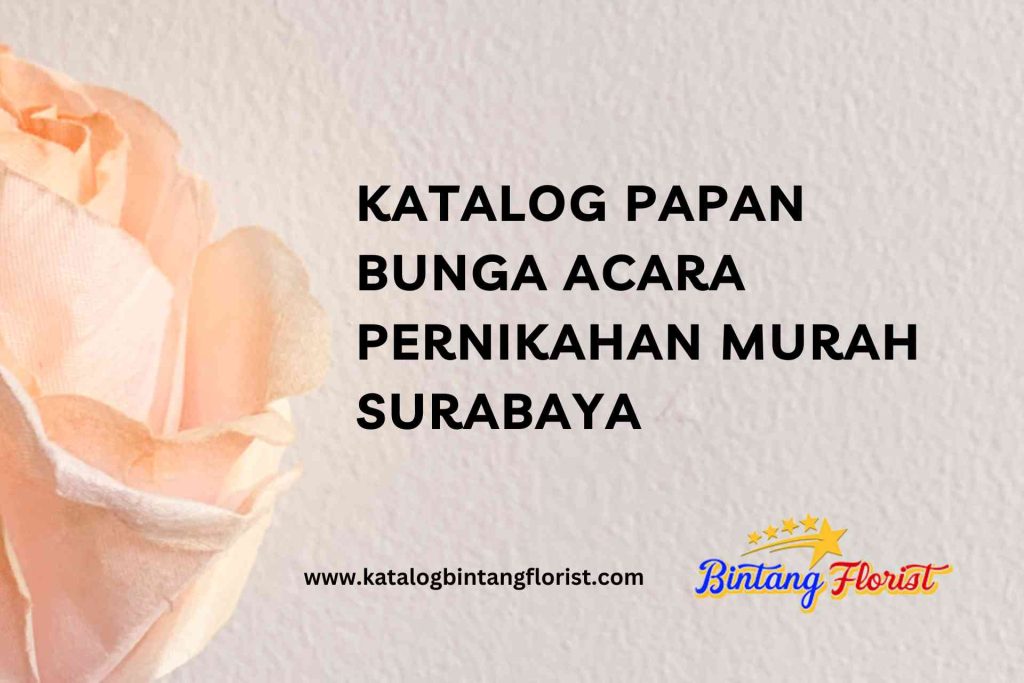Katalog Papan Bunga Acara Pernikahan Murah Surabaya