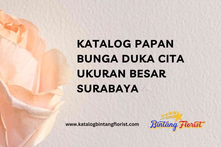 Katalog Papan Bunga Duka Cita Ukuran Besar Surabaya