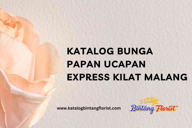 Katalog Bunga Papan Ucapan Express Kilat Malang