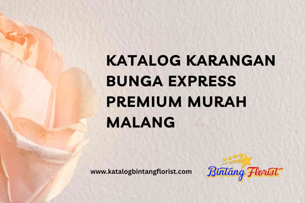 Katalog Karangan Bunga Express Premium Murah Malang