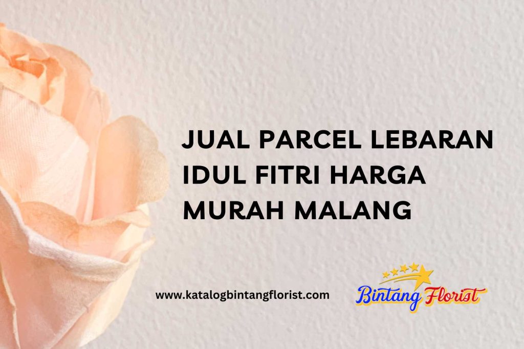Jual Parcel Lebaran Idul Fitri Harga Murah Malang
