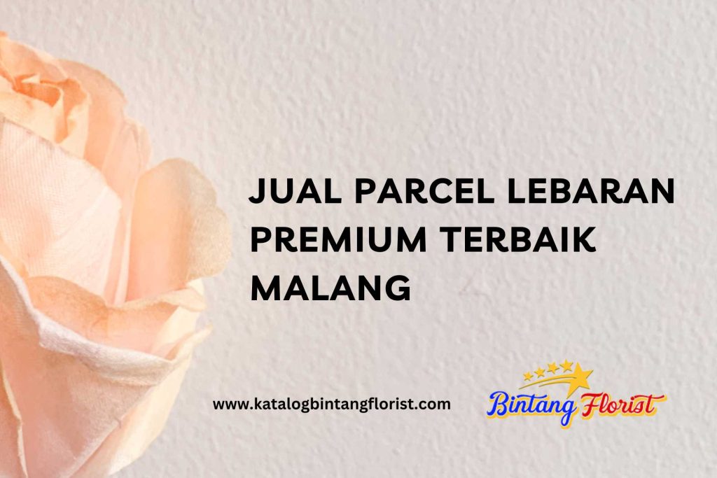 Jual Parcel Lebaran Premium Terbaik Malang