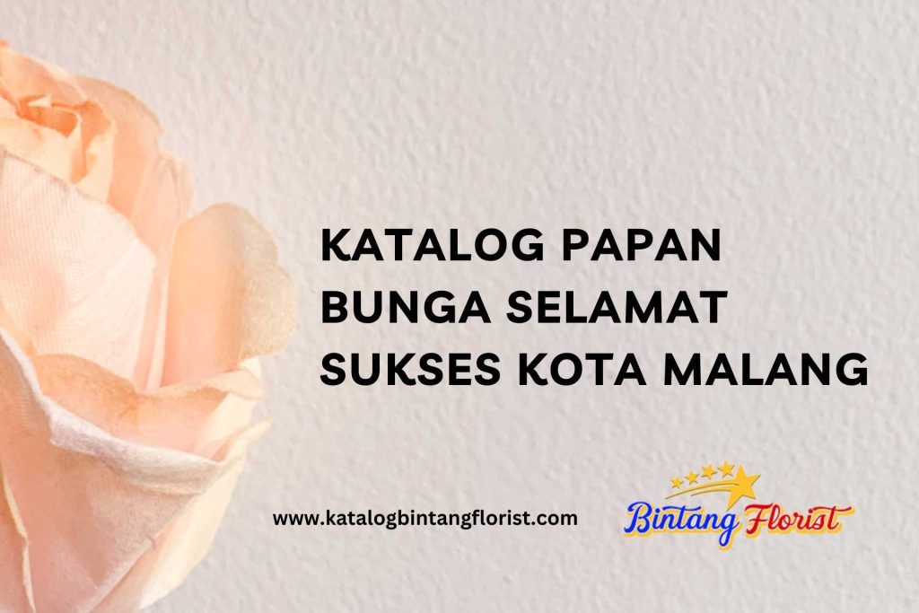 Katalog Papan Bunga Selamat Sukses Kota Malang