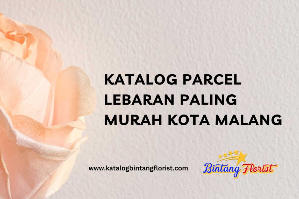 Katalog Parcel Lebaran Paling Murah Kota Malang