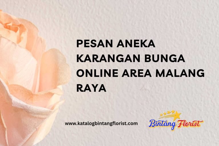Pesan Aneka Karangan Bunga Online Area Malang Raya